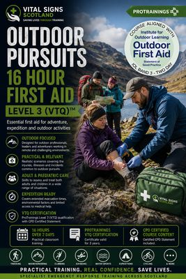 Outdoor Pursuits 16 Hour First Aid Level 3 (VTQ) Outdoor Pursuits 16 Hour First Aid Level 3 (VTQ)