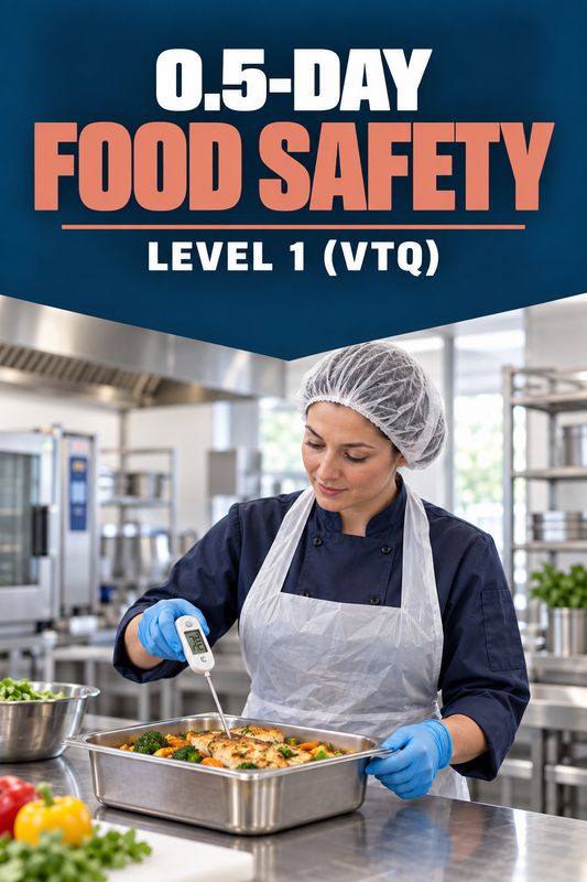 0.5-Day Food Safety Level 1 (VTQ) 0.5-Day Food Safety Level 1 (VTQ)