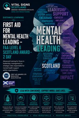 First Aid for Mental Health Leading – FAA Level 6 Scotland Award – On-Site Group Course First Aid for Mental Health Leading – FAA Level 6 Scotland Award – On-Site Group Course