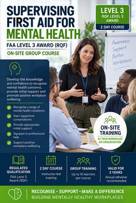 Supervising First Aid for Mental Health – FAA Level 3 Award (RQF) – On-Site Group Course Supervising First Aid for Mental Health FAA Level 3 Award RQF on-site group course