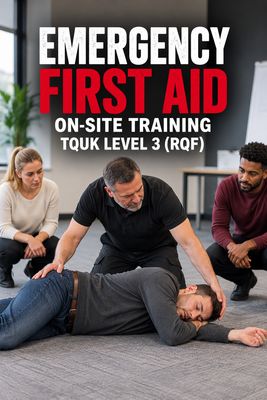 On-Site Training: TQUK Level 3 Award in Emergency First Aid at Work (RQF) - (EFAW)