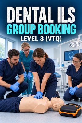 Group Booking - Dental Immediate Life Support (ILS) Level 3 (VTQ) Group Booking - Dental Immediate Life Support (ILS) Level 3 (VTQ)