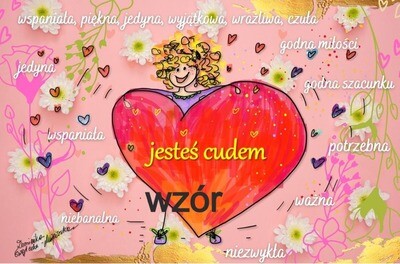 JESTEŚ CUDEM, wspaniała, jedyna, wyjątkowa JESTEŚ CUDEM, wspaniała, jedyna, wyjątkowa