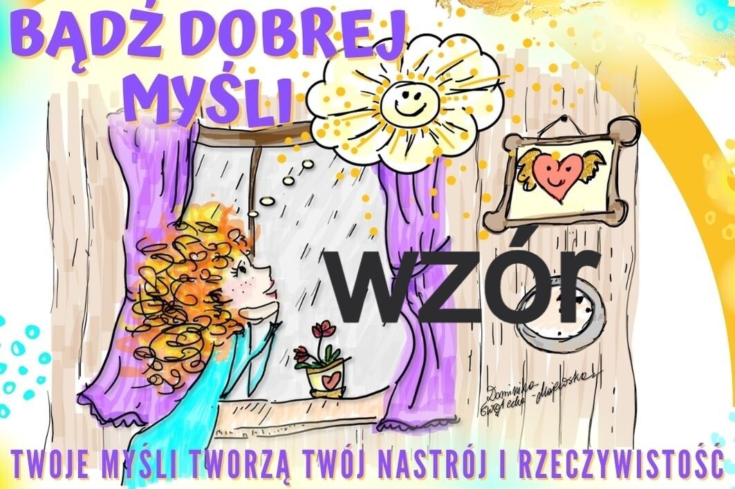 BĄDŹ DOBREJ MYŚLI