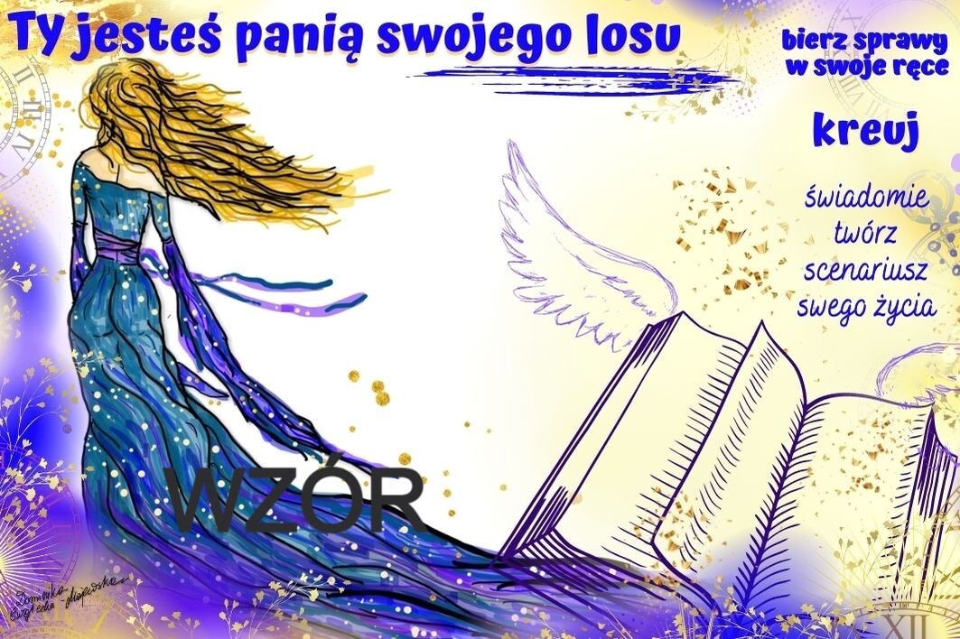 TY JESTEŚ PANIĄ SWOJEGO LOSU