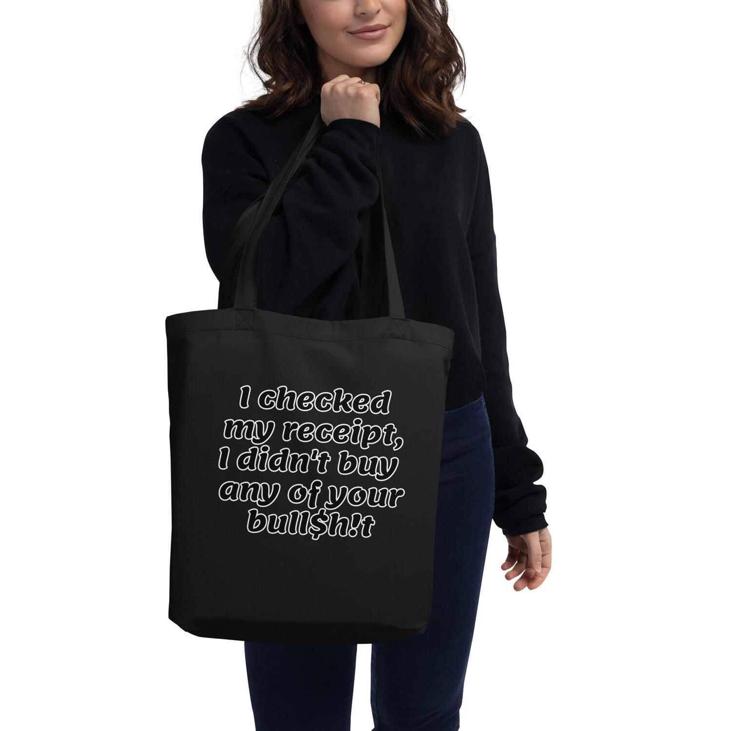 I Didn&#39;t Buy It Eco Tote Bag