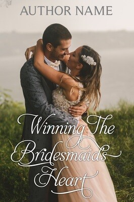 Winning The Bridesmaid's Heart