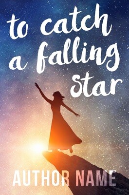 To Catch A Falling Star