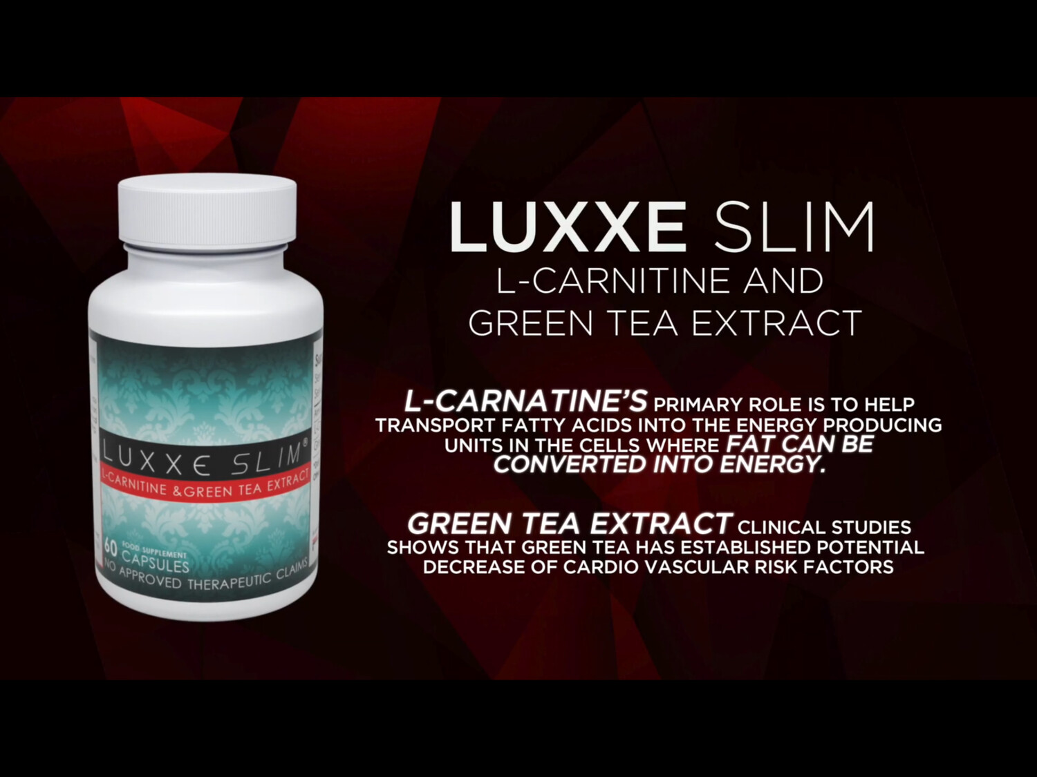 LUXXE SLIM L-CARNITINE AND GREEN TEA EXTRACT (60 CAPSULES)
