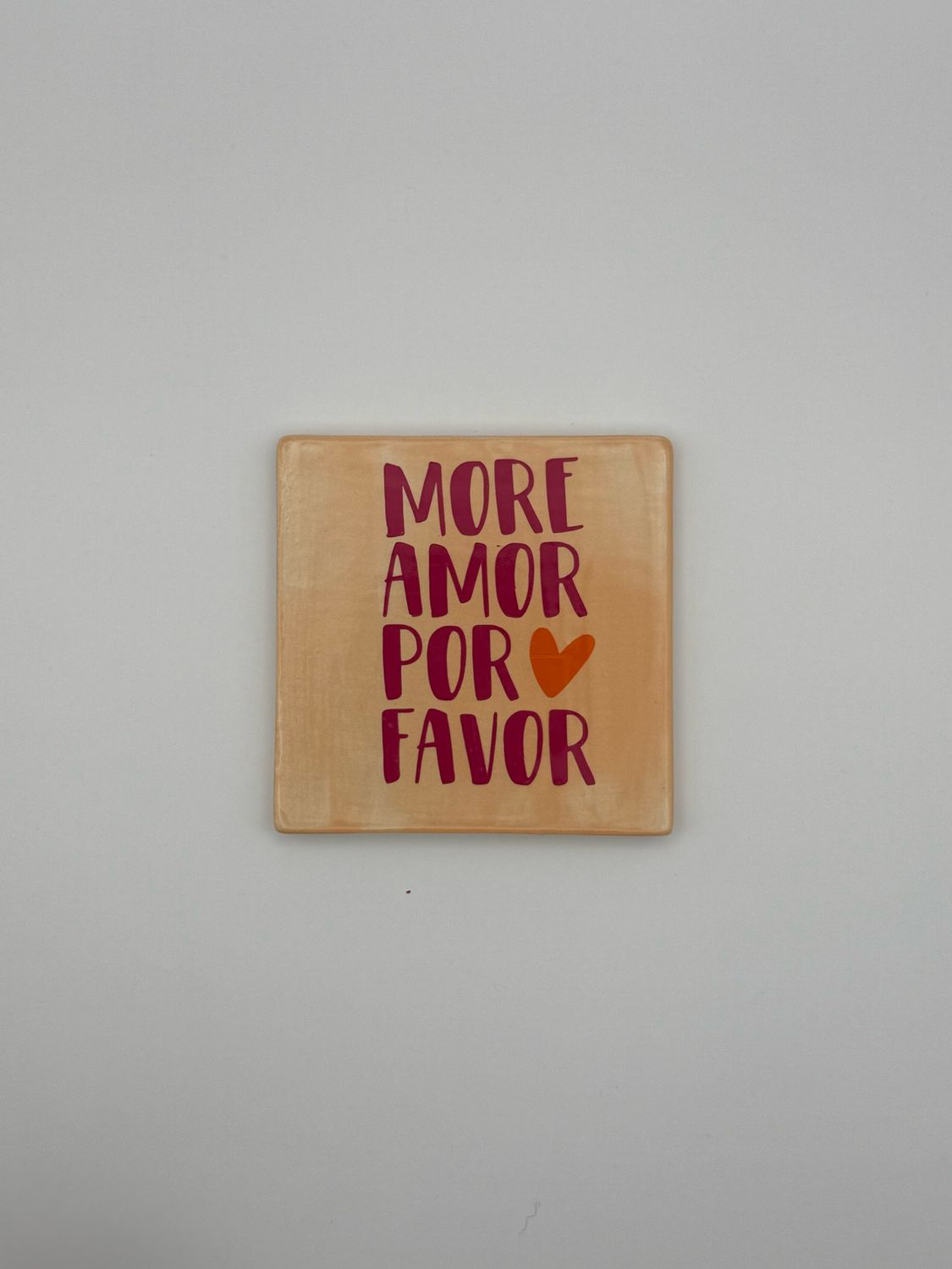 Sprichwortkachel „more amore por favor“
