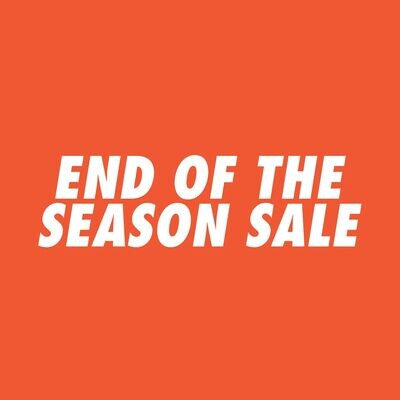 End of the Season Sale