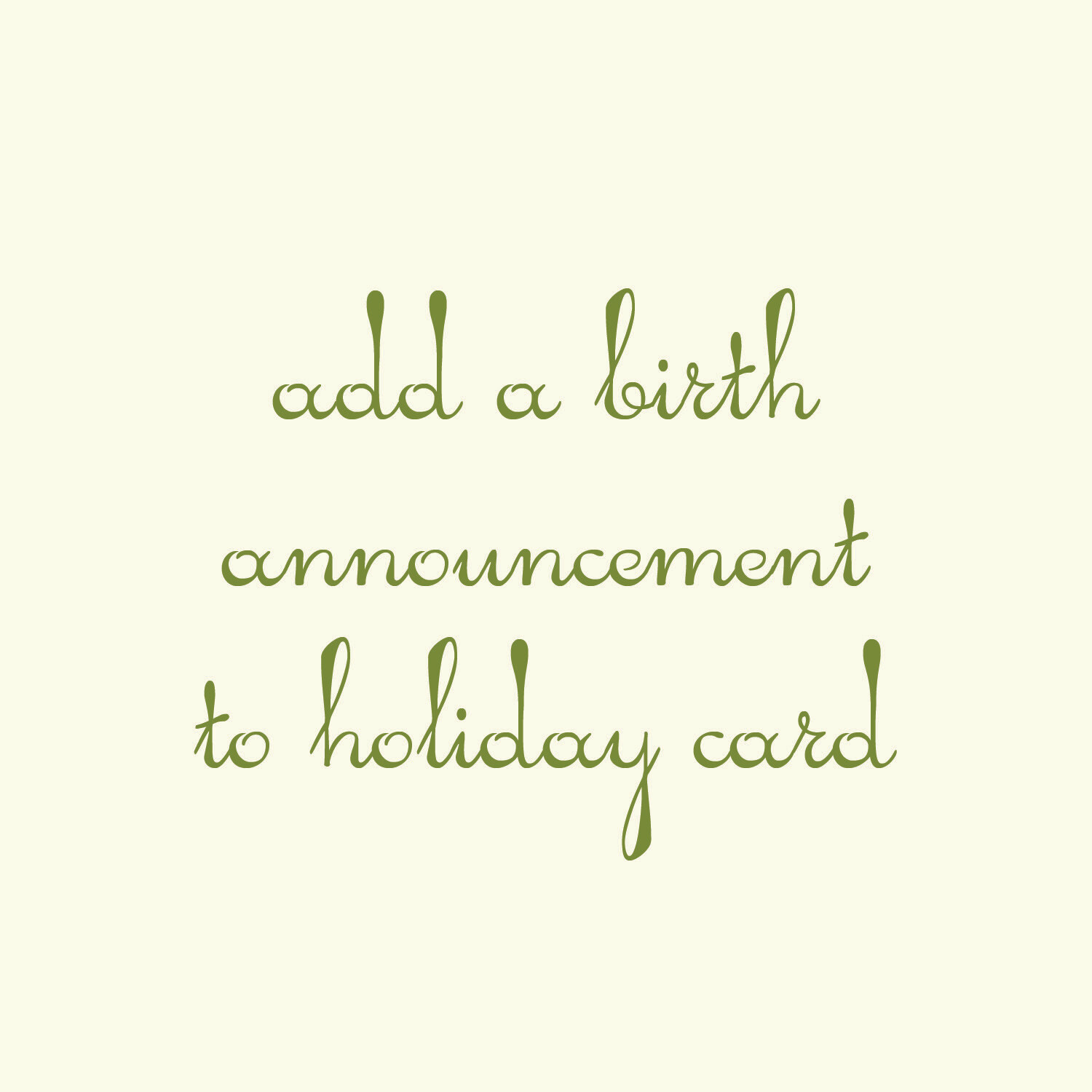 Add Birth Announcement to Holiday Card