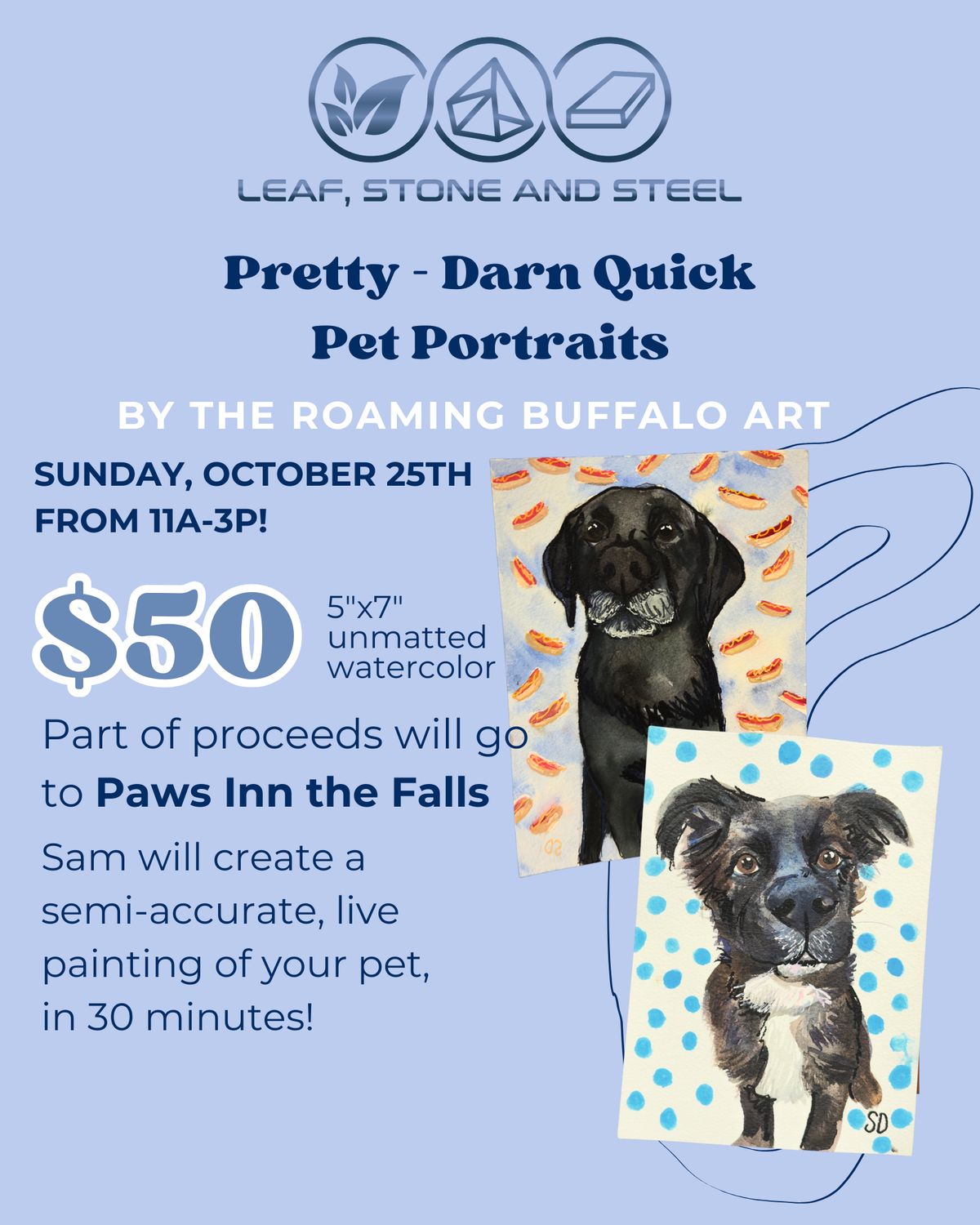 Pretty Darn Quick Pet Portraits at Leaf Stone And Steel - October 25th Pretty Darn Quick Pet Portraits at Leaf Stone And Steel - October 25th