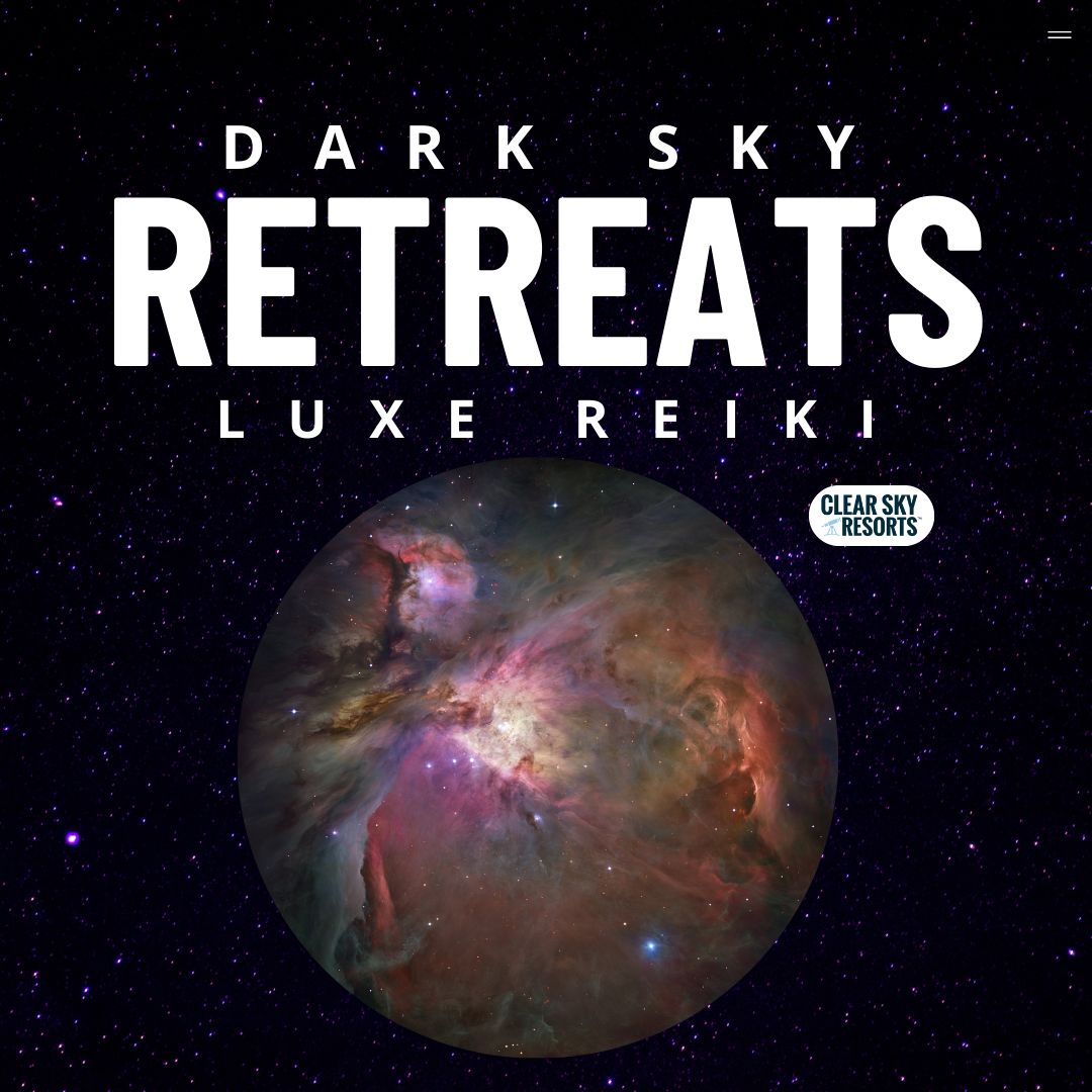 Dark Sky Retreats | Luxe Reiki