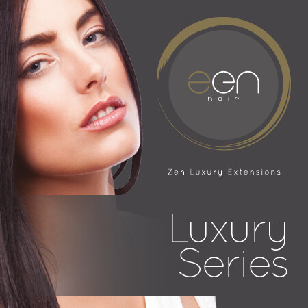 Zen Hair - Luxury Series