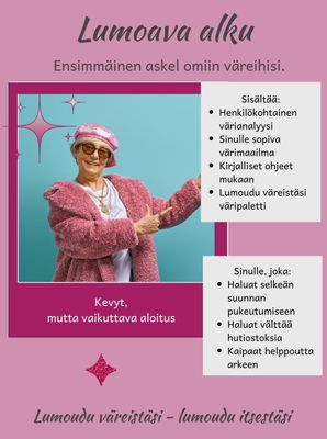LUMOUDU VÄREISTÄSI ™ - LUMOAVA ALKU
