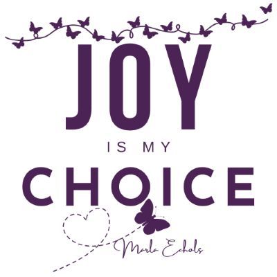 JOY is my CHOICE