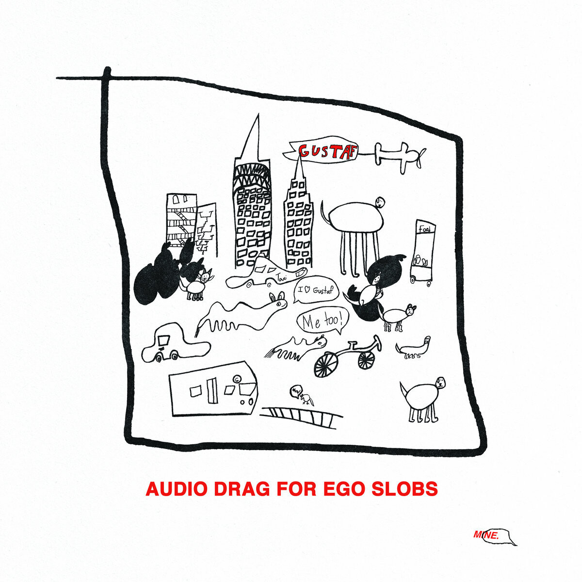 Gustaf - Audio Drag For Ego Slobs LP 