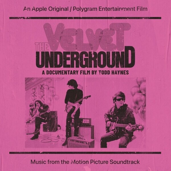 OST: The Velvet Underground - A Documentary Film by Todd Haynes