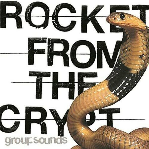 Rocket From the Crypt - Group Sounds 