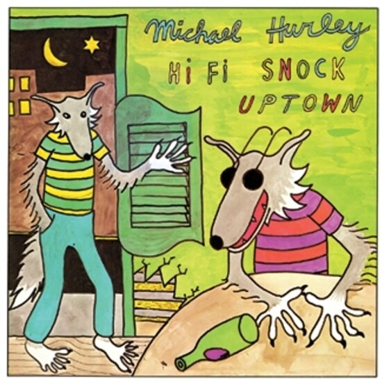 Michael Hurley- Hi Fi Snock Uptown LP