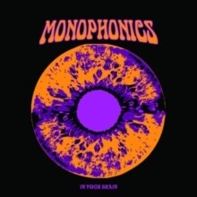 Monophonics - In Your Brain LP