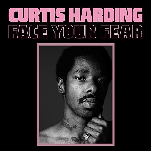 Curtis Harding - FACE YOUR FEAR LP