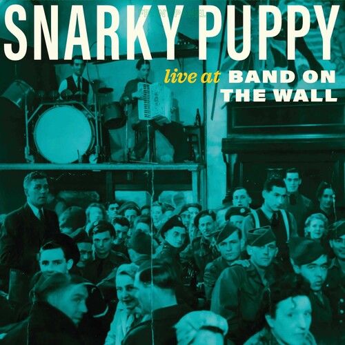 Snarky Puppy - Live at Band on the Wall LP (RSD '24) 