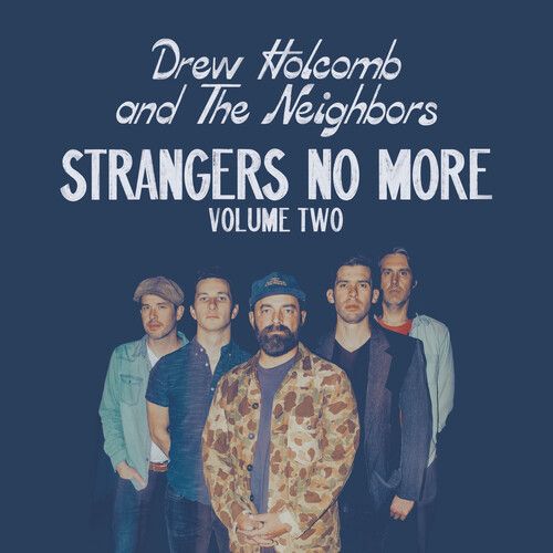 Drew Holcomb &amp; The Neighbors - Stranger No More: Volume 2 LP 