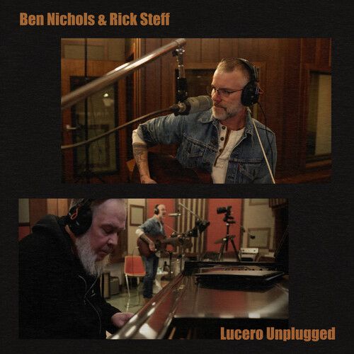 Ben Nichols &amp; Rick Steff - Lucero Unplugged LP