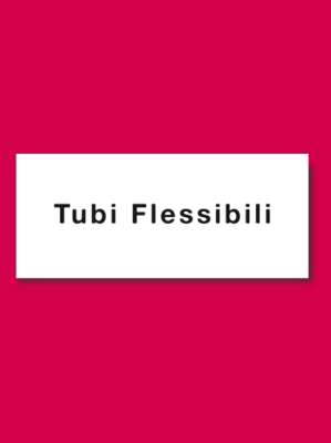 TUBI FLESSIBILI