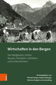 Montafoner Gipfeltreffen, Band 4: Wirtschaften in den Bergen