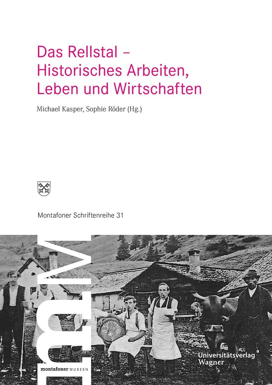 Das Rellstal - Historisches Arbeiten, Leben und Wirtschaften