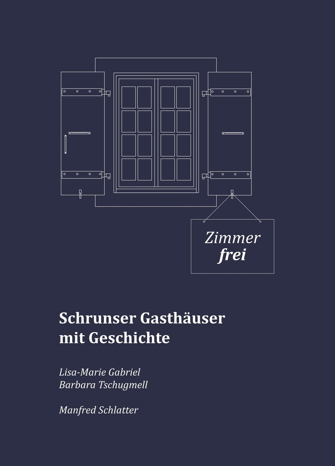 Schrunser Gasthäuser mit Geschichte