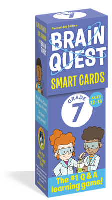 Brain Quest 7th Grade Smart Cards Revised 4th Edition
