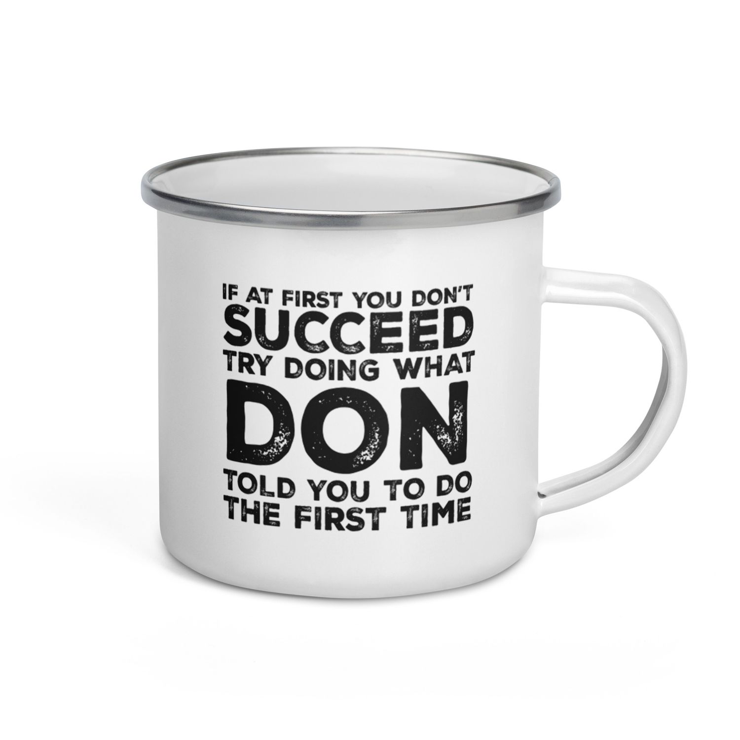 "Do It Like Don" Enamel Mug of Goodness