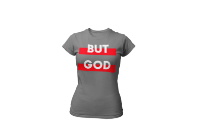 BUT GOD | Red & White Women's Tee | Gray T-Shirt