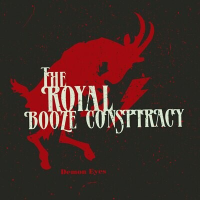 The Royal Booze Conspiracy - Demon&#39;s Eyes // CD