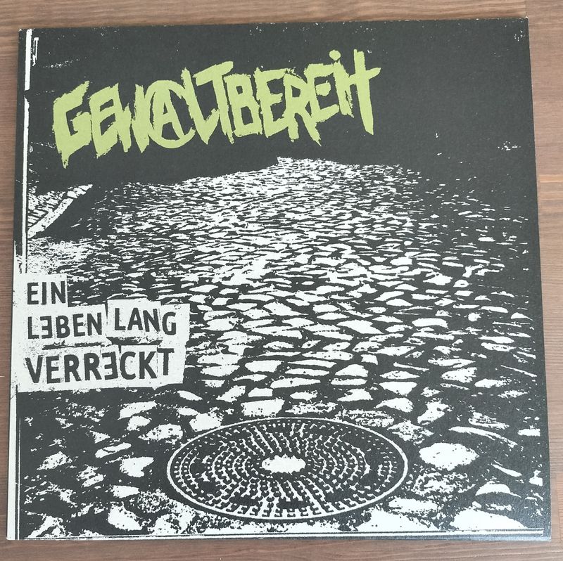 Gewaltbereit - Ein Leben Lang Verreckt // 12" LP Gewaltbereit - Ein Leben Lang Verreckt // 12" LP