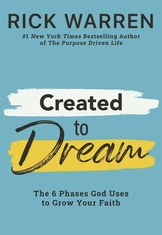 Created to Dream: The 6 Phases God Uses to Grow Your Faith