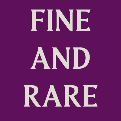 Fine and Rare