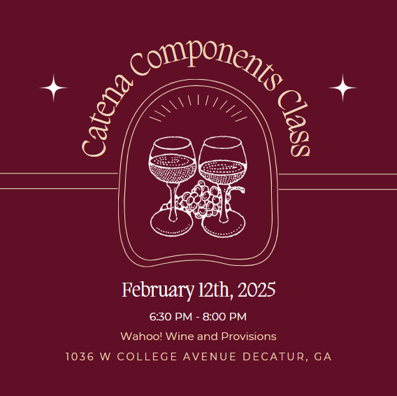 Catena Components Tasting 2.12.25