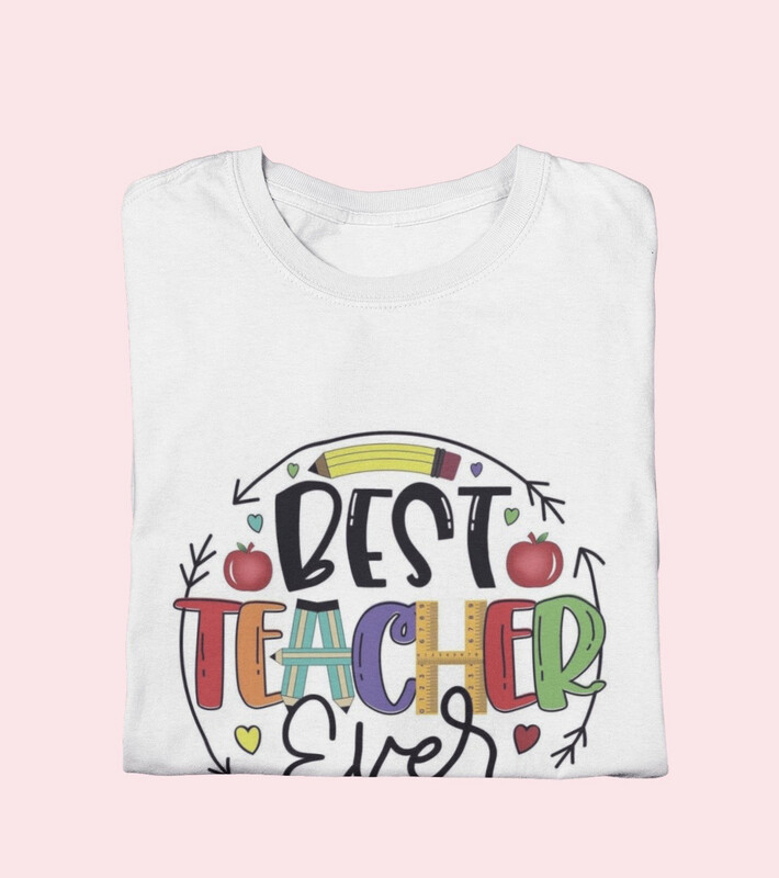 Women&#39;s Graphic Tees - BEST TEACHER EVER -
