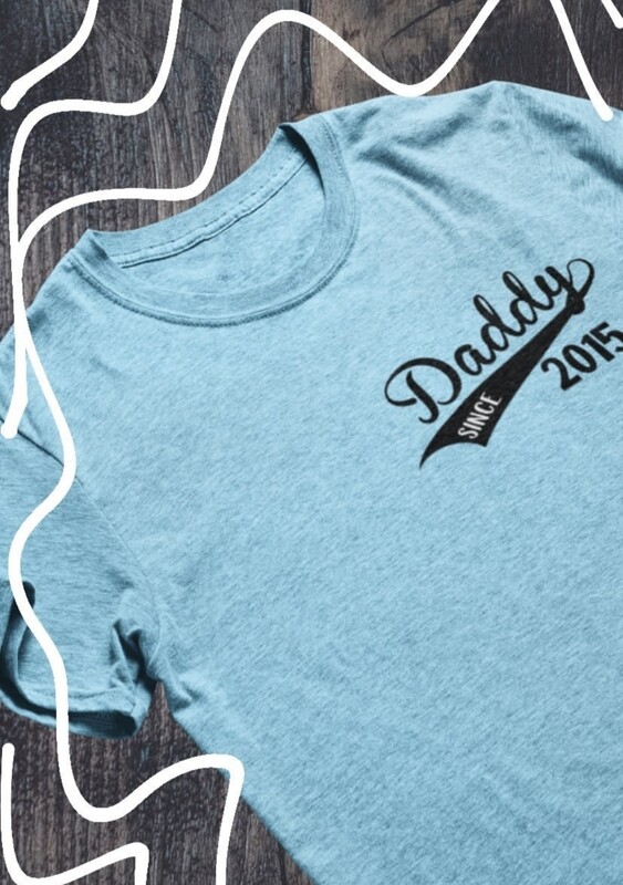 Graphic Tees - FATHER&#39;S DAY DADDY SINCE SMALL -