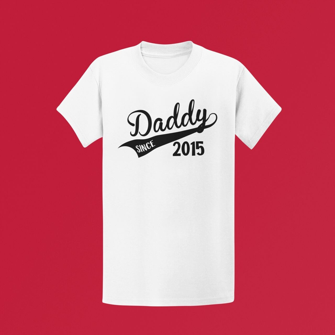 Graphic Tees - FATHER&#39;S DAY DADDY SINCE -