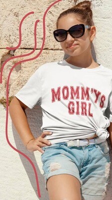 TShirts - MOMMY'S GIRL -