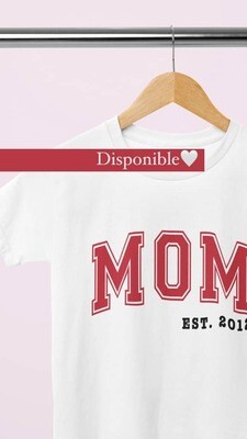 TShirts - MOM EST. -