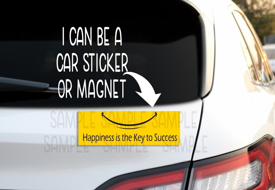 Happiness is the key to success Decal and Magnet