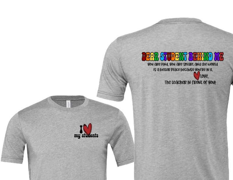 Dear Student Behind Me Tee