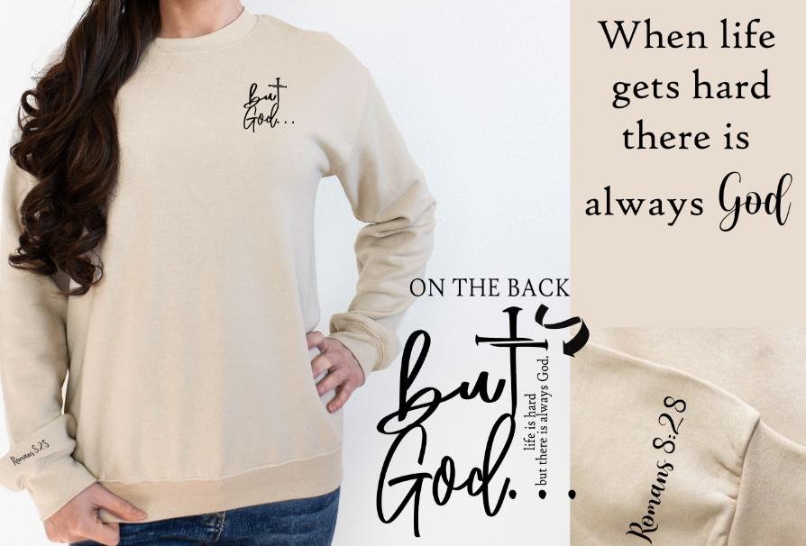 But God  Crew Neck Sweat Shirt Size Small- 3xl